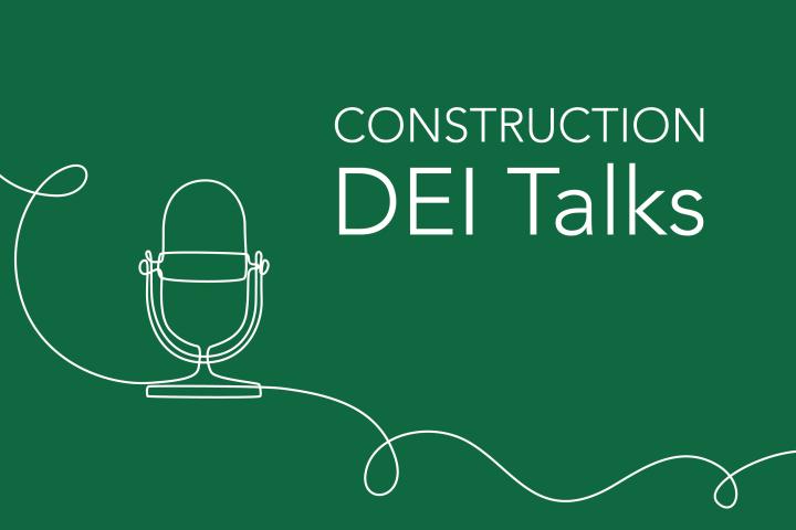 Construction DEI Talks